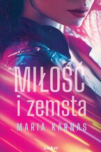 Okładka - Miłość i zemsta - Maria Karnas