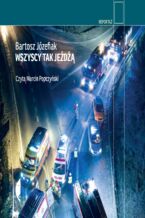 Okładka - Wszyscy tak jeżdżą - Bartosz Józefiak