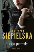 Okładka - Cena prawdy - Agnieszka Siepielska
