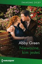 Okładka - Nieważne, kim jesteś - Abby Green