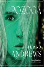 Okładka - Ukryte Dziedzictwo (#3). Pożoga - Ilona Andrews