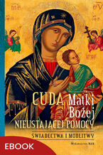 Okładka - Cuda Matki Bożej Nieustającej Pomocy - Praca zbiorowa