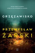 Okładka - Grzęzawisko - Przemysław Żarski