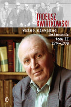 Okładka - Ważne, nieważne - Tadeusz Kwiatkowski