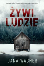 Okładka - Żywi ludzie. Pandemia. Tom 2 - Jana Wagner