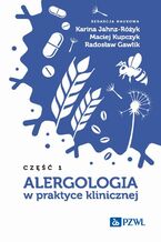 Okładka - Alergologia w praktyce klinicznej Część 1 - Karina Jahnz-Różyk, Maciej Kupczyk, Radosław Gawlik