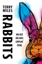 Okładka - Rabbits - Terry Miles