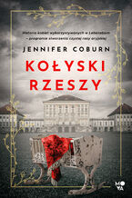 Okładka - Kołyski Rzeszy - Jennifer Coburn