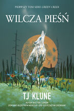 Okładka - Wilcza pieśń - TJ Klune