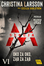 Okładka - Sekcja M. Tom 6. Oko za oko, ząb za ząb - Christina Larsson & Cecilia Sahlström