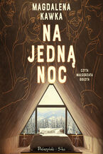 Okładka - Na jedną noc - Magdalena Kawka