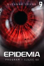 Okładka - Epidemia. Część 0.5 - Suzanne Young
