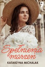 Okładka - Spełnienia marzeń - Katarzyna Michalak