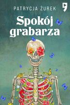 Okładka - Spokój grabarza - Patrycja Żurek