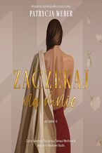 Okładka - Zaczekaj na mnie - Patrycja Weber