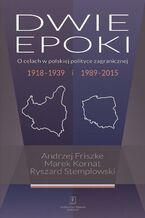 Okładka - Dwie epoki - Andrzej Friszke, Marek Kornat, Ryszard Stemplowski