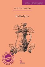 Okładka - Balladyna. Lektura z opracowaniem - Juliusz Słowacki