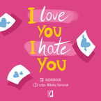 Okładka - I love you, I hate you - Elizabeth Davis