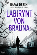Okładka - Labirynt von Brauna - Rafał Dębski