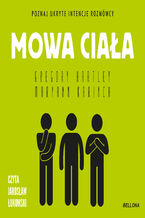 Okładka - Mowa ciała - Gregory Hartley, Maryann Karinch