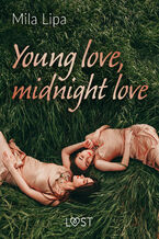 Okładka - Young love, midnight love  lesbijskie opowiadanie erotyczne - Mila Lipa