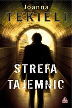 Okładka - Strefa tajemnic - Joanna Tekieli
