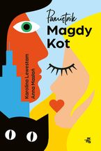 Okładka - Pamiętnik Magdy Kot - Karolina Lewestam, Anna Masłoń