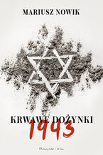 Okładka - Krwawe dożynki. 1943 - Mariusz Nowik