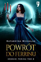 Okładka - Powrót do Ferrinu - Katarzyna Michalak
