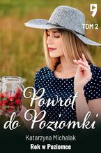 Okładka - Rok w Poziomce: Powrót do Poziomki. Tom 2 - Katarzyna Michalak
