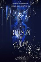 Okładka - A Reason of Falling - Aleksandra Horodecka