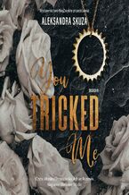 Okładka - You Tricked Me - Aleksandra Skuza