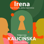 Okładka - Irena - Małgorzata Kalicińska, Basia Grabowska