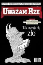 Okładka - "Uważam Rze. Inaczej pisane" nr 32 - Opracowanie Zbiorowe