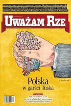 Okładka - "Uważam Rze. Inaczej pisane" nr 37 - Opracowanie Zbiorowe