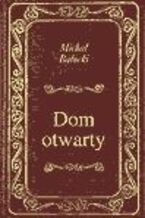 Okładka - Dom otwarty - Michał Bałucki