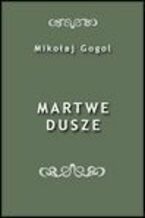 Okładka - Martwe dusze - Mikołaj Gogol