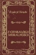Okładka - Z genealogii moralności - Fryderyk Nietzsche