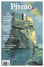 Okładka - Pismo. Magazyn Opinii 04/2020 - Marcin Wicha, Zuzanna Kowalczyk, Magda Hueckel