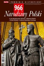 Okładka - Pomocnik Historyczny. 966 Narodziny Polski - Opracowanie zbiorowe