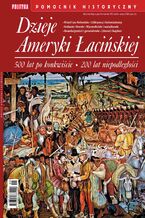 Okładka - Pomocnik Historyczny. Dzieje Ameryki Łacińskiej 9/2019 - Opracowanie zbiorowe