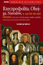 Okładka - Pomocnik Historyczny. Rzeczpospolita Obojga Narodów 5/2019 - Opracowanie zbiorowe