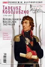 Okładka - Pomocnik Historyczny. Tadeusz Kościuszko - Opracowanie zbiorowe