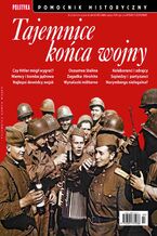 Okładka - Pomocnik Historyczny. Tajemnice końca wojny 3/2020 - Opracowanie zbiorowe