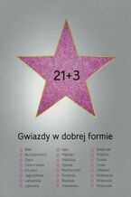 Okładka - 21+3. Gwiazdy w dobrej formie - Opracowanie zbiorowe