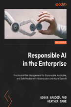 Okładka - Responsible AI in the Enterprise. Practical AI risk management for explainable, auditable, and safe models with hyperscalers and Azure OpenAI - Adnan Masood, Ed Price, Dr. Ehsan Adeli, Heather Dawe