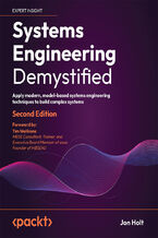 Okładka - Systems Engineering Demystified. Apply modern, model-based systems engineering techniques to build complex systems - Second Edition - Jon Holt