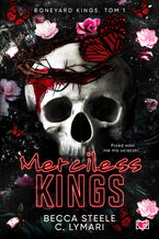 Okładka - Merciless Kings. Boneyard Kings. Tom 1 - Becca Steele