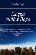 Okładka - Księga cudów Boga - Czesław Czyż