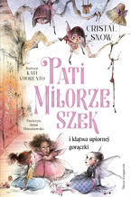 Okładka - Pati Miłorzeszek i klątwa upiornej gorączki - Cristal Snow